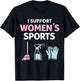 I Support Women’s Sports Funny Sarcastic Meme Husband Wife T-Shirt - T-Shirt | Black