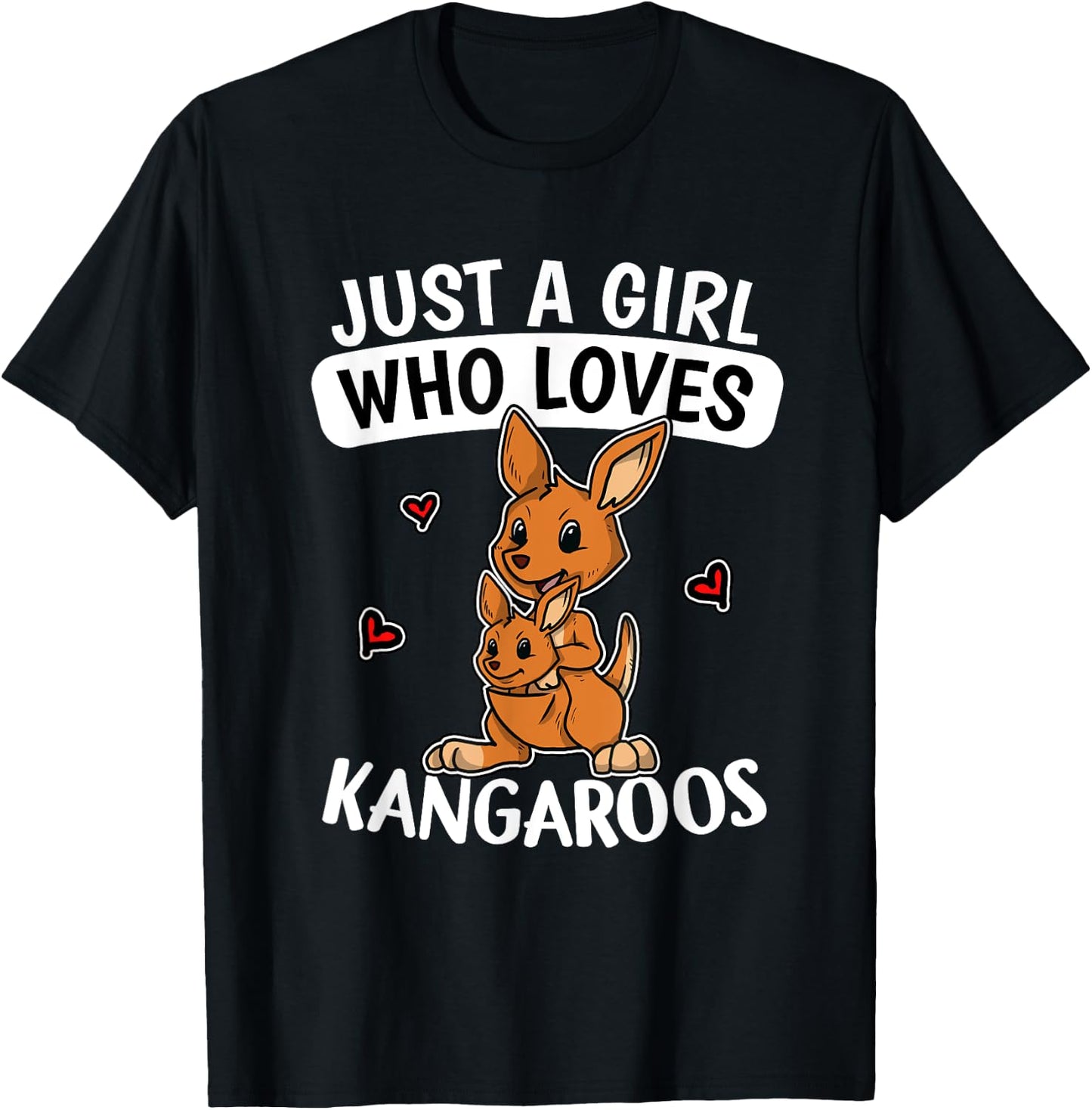Just A Girl Who Loves Kangaroos Funny Kangaroo Costume T-Shirt - T-Shirt | Black