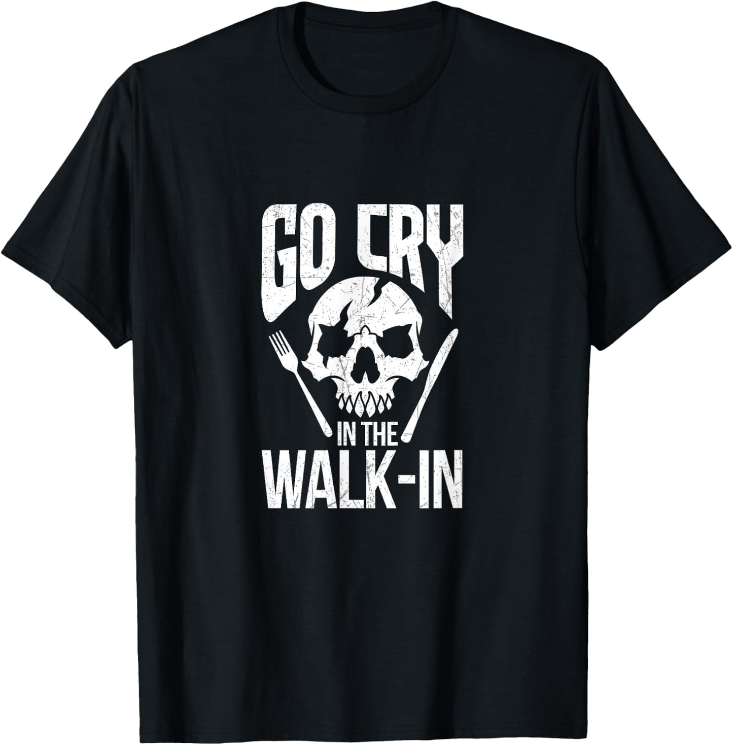 Go Cry In The Walk In T-Shirt - T-Shirt | Black