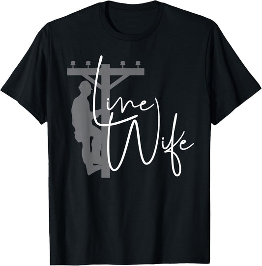 Cute Line Wife - Electrical Lineman's Wife T-Shirt - T-Shirt | Black