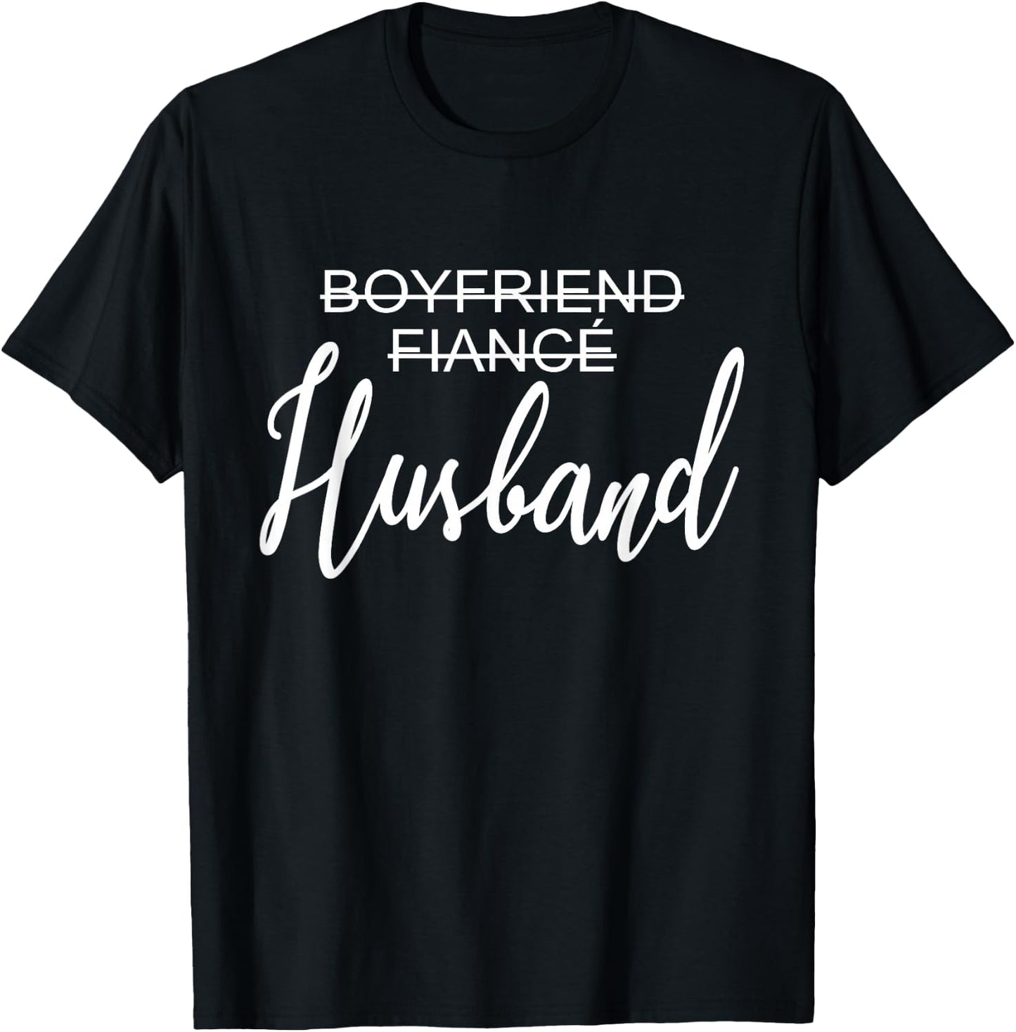 Boyfriend Fiancé Husband, Wedding, Just Married, Matching T-Shirt - T-Shirt | Black