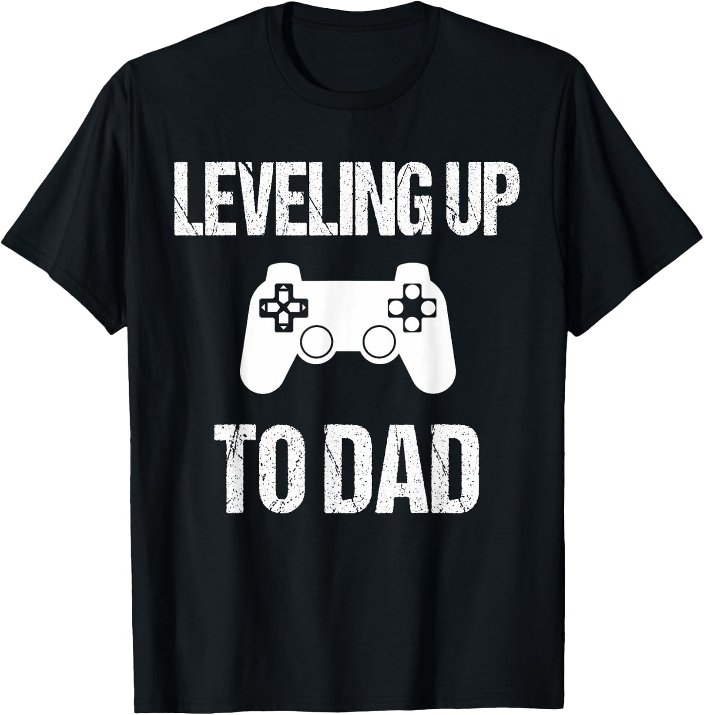 Leveling Up To Dad - Dad Pregnancy Announcement T-Shirt - T-Shirt | Black
