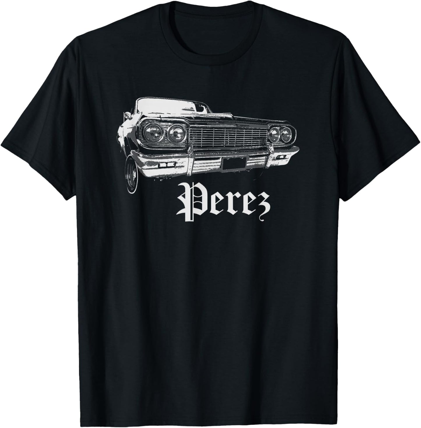 Perez Shirt Lowrider Cali Family Reunion Gift T-Shirt - T-Shirt | Black