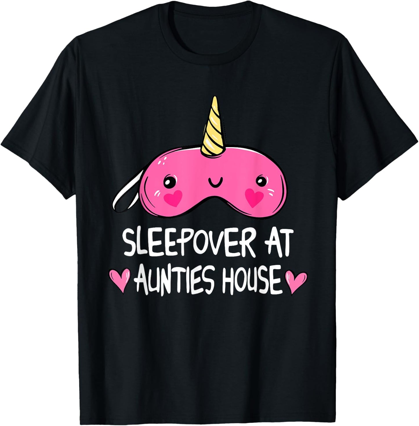 Sleepover At Aunties House Unicorn Sleep Mask T-Shirt - T-Shirt | Black