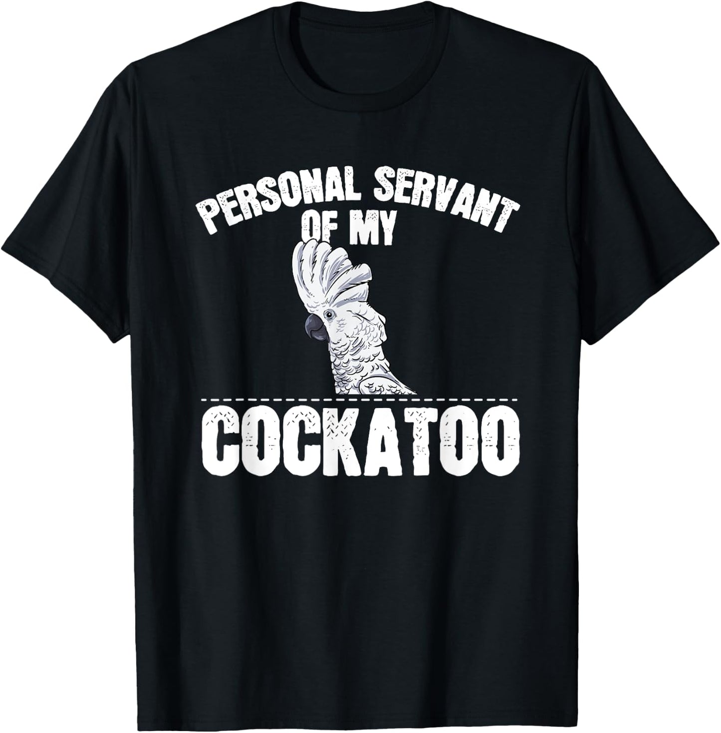 Funny Cockatoo Gift Bird Lovers- Umbrella Cockatoo T-Shirt - T-Shirt | Black