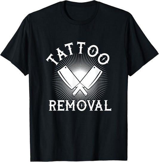 Funny Tattoo Removal Knife Tattoo Artist Tattooed Tattoos T-Shirt - T-Shirt | Black