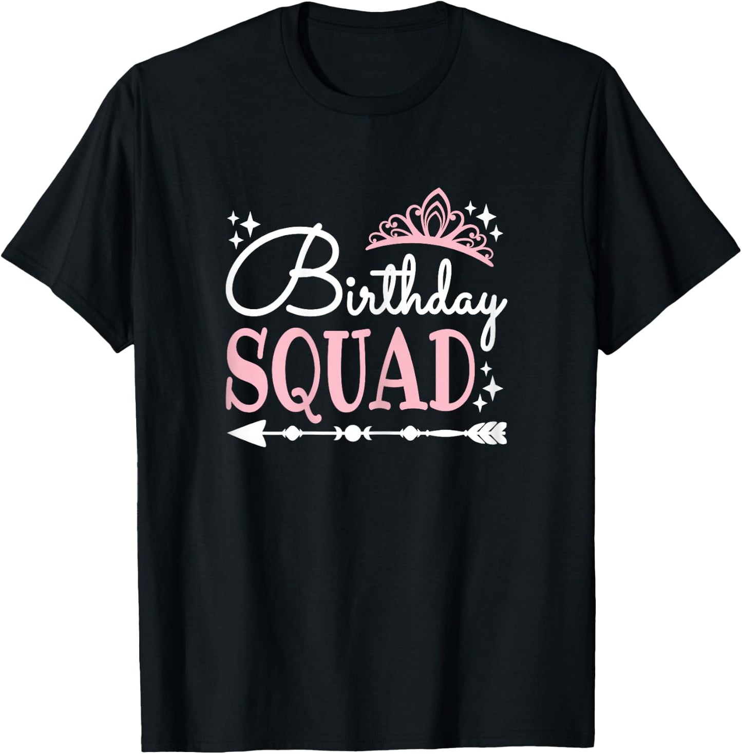 Funny Birthday Squad Party Bday Queen Cute Women Girls T-Shirt - T-Shirt | Black