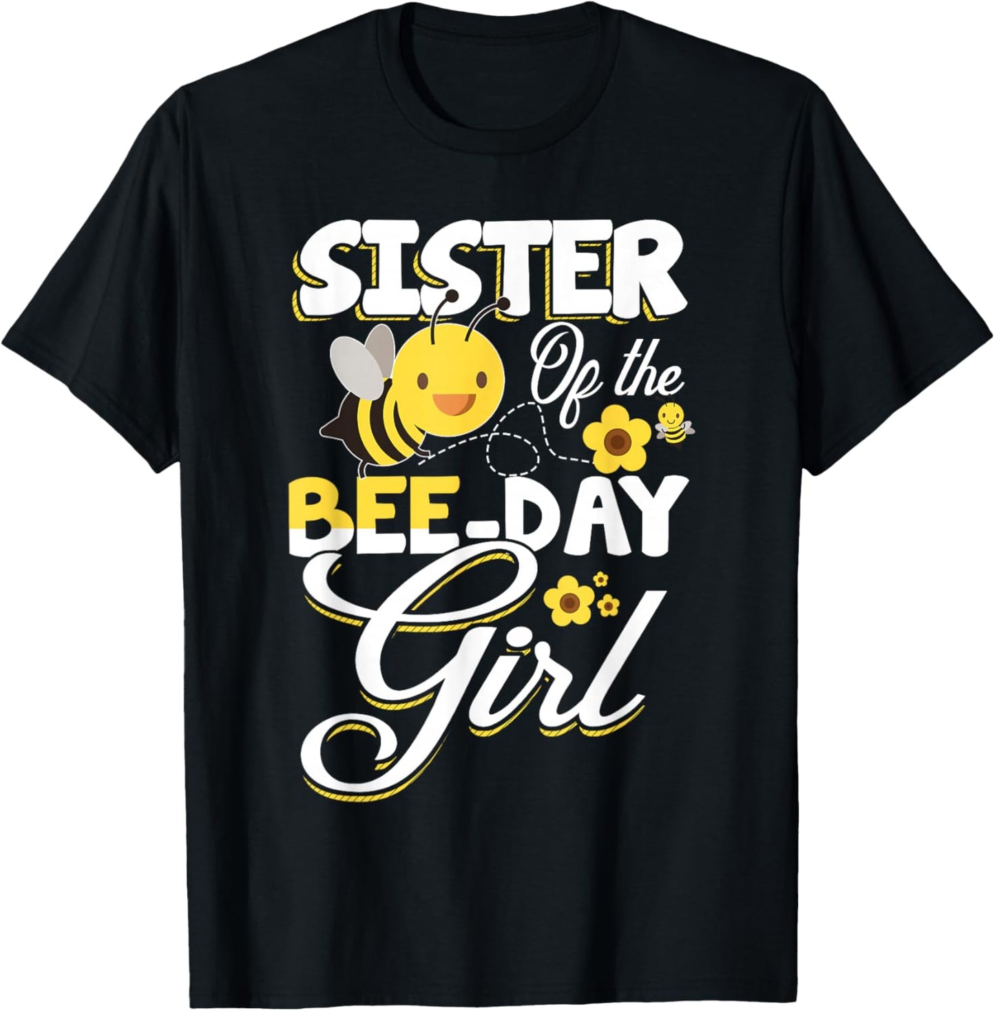 Sister of The Bee Day Girl Bee Birthday Party Theme T-Shirt - T-Shirt | Black