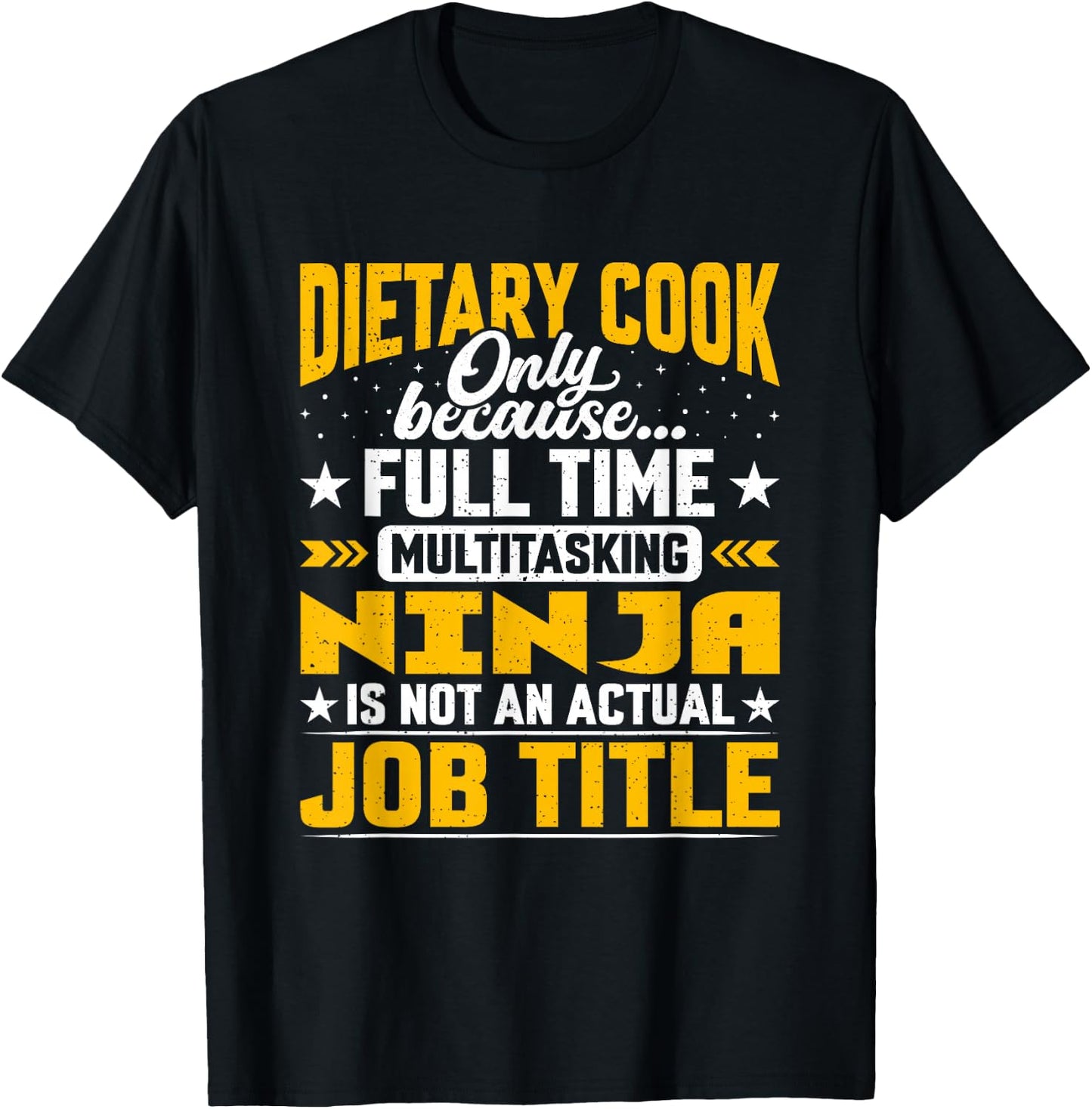 Funny Dietary Chef - Dietary Cook Job Title T-Shirt - T-Shirt | Black