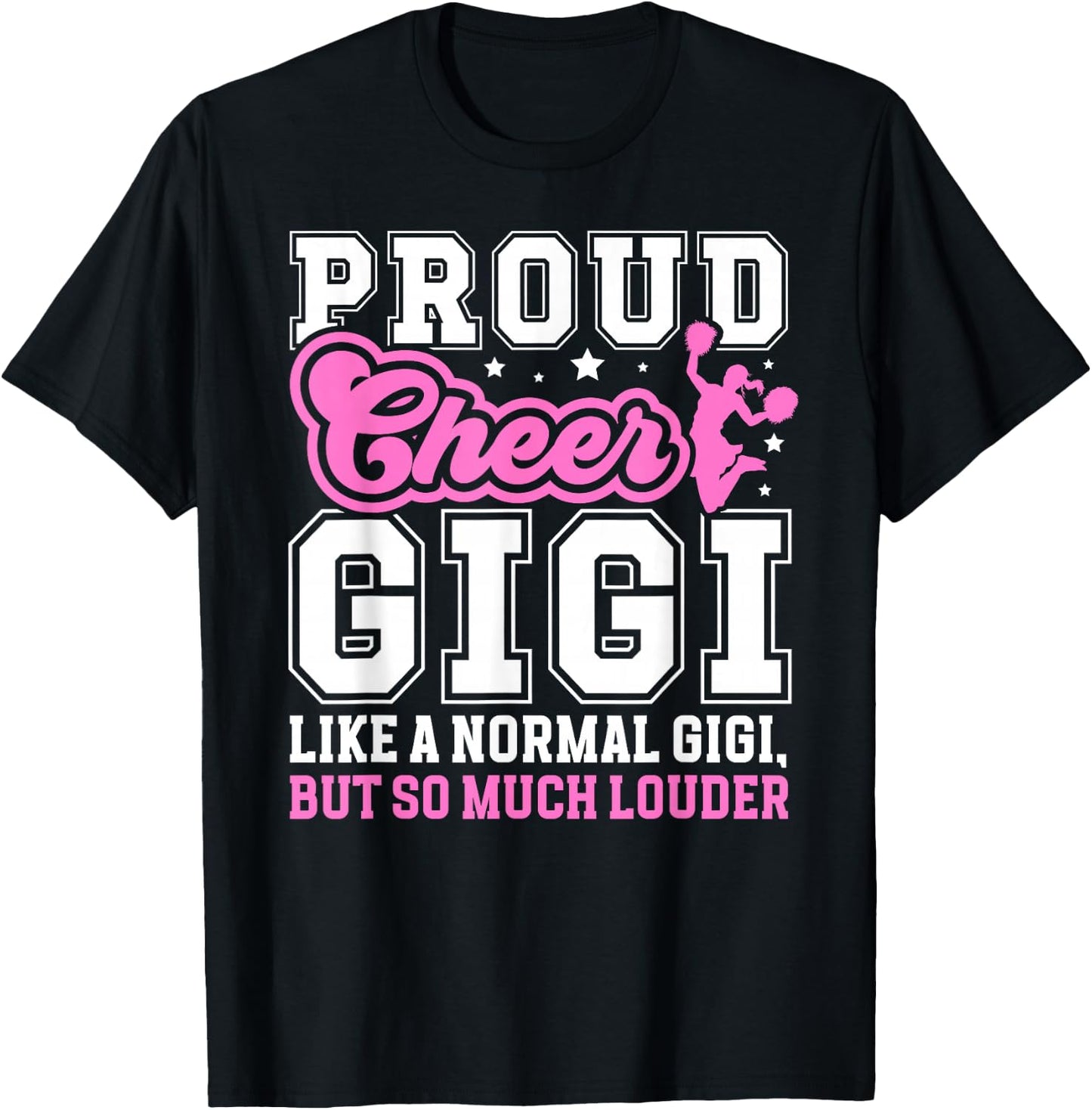 Proud Cheer Gigi Definition Gigi Of A Cheerleader Gigi T-Shirt - T-Shirt | Black