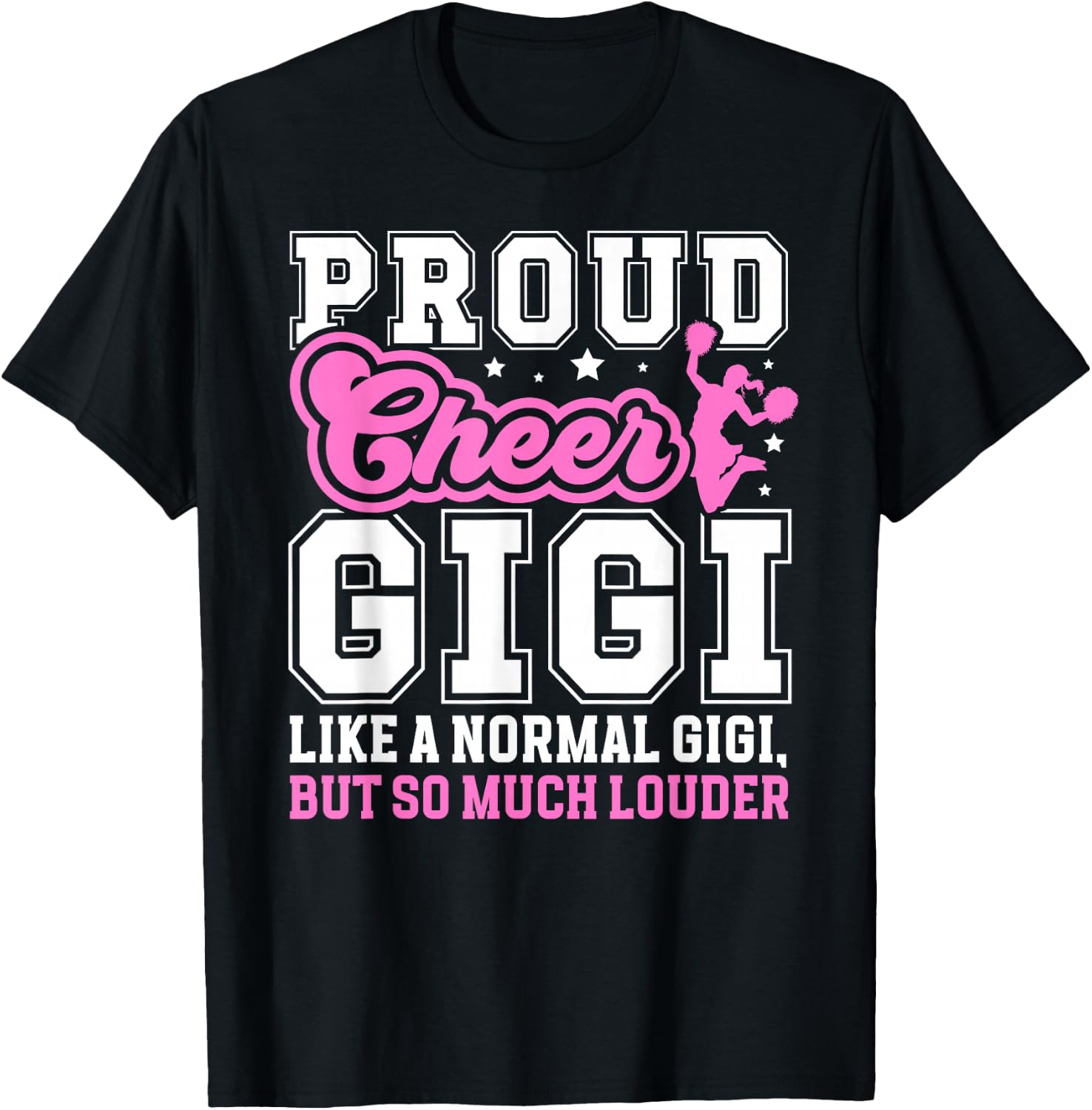 Proud Cheer Gigi Definition Gigi Of A Cheerleader Gigi T-Shirt - T-Shirt | Black
