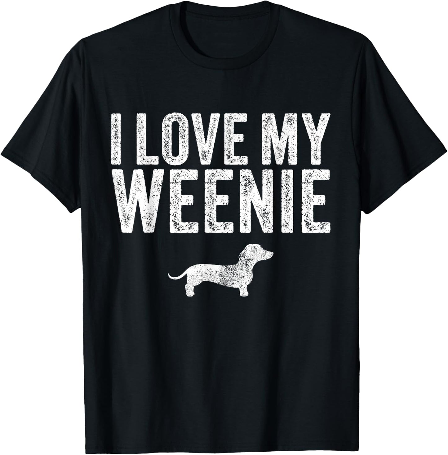 Dachshund Dog I Love My Weenie Dad Mom Dog Lover Funny Women T-Shirt - T-Shirt | Black