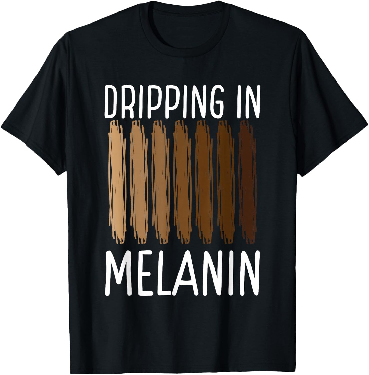 Dripping In Melanin African American Melanin Queen King T-Shirt - T-Shirt | Black