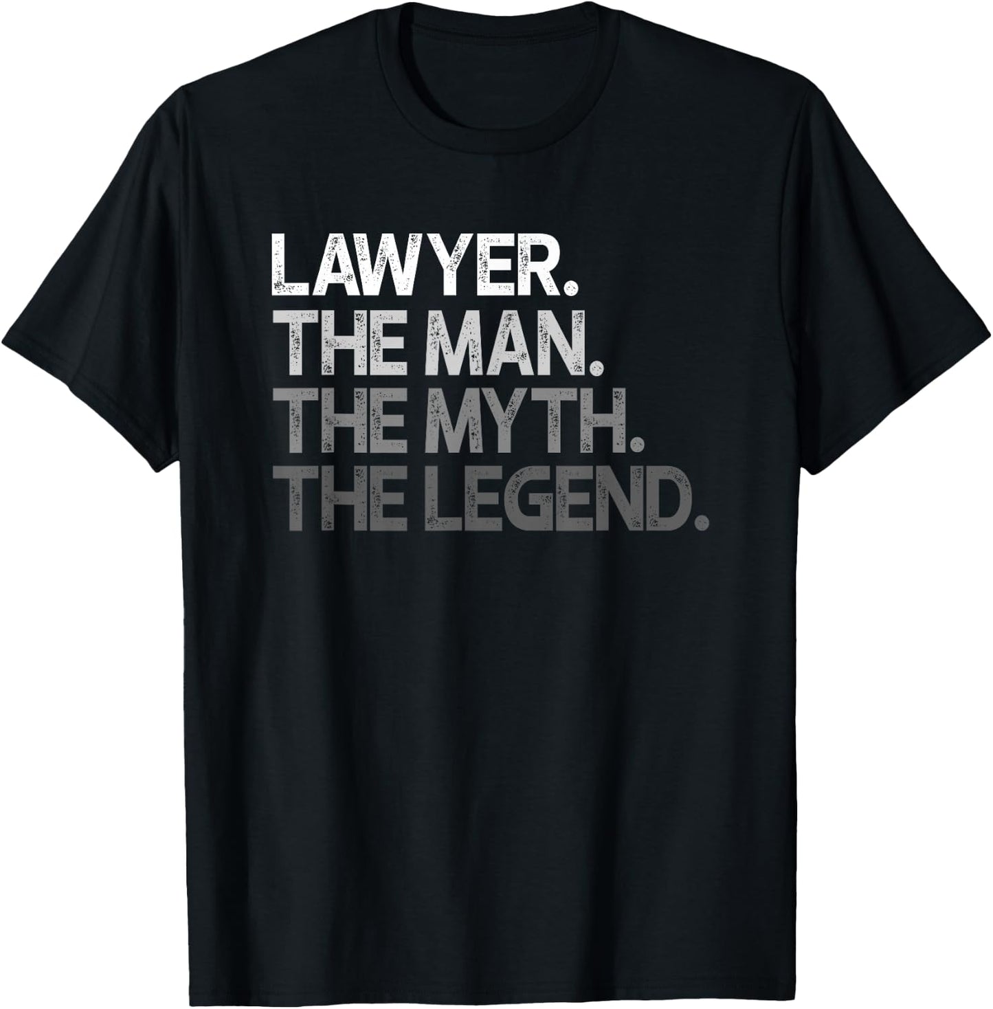 Lawyer Gift The Man Myth Legend T-Shirt - T-Shirt | Black