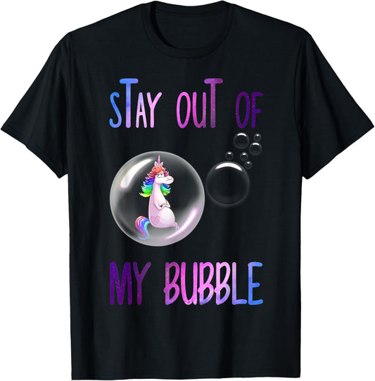 Funny Unicorn Rainbow Stay Out Of My Bubble T-Shirt - T-Shirt | Black