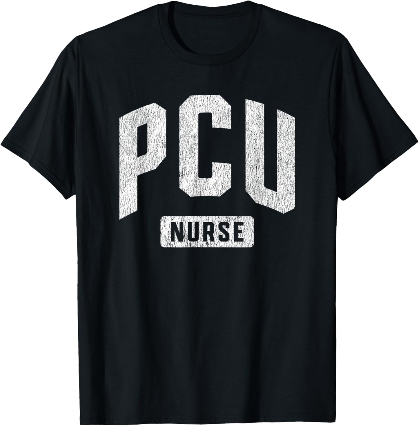 PCU Nurse Progressive Care Unit Nursing Step Down Nurse T-Shirt - T-Shirt | Black
