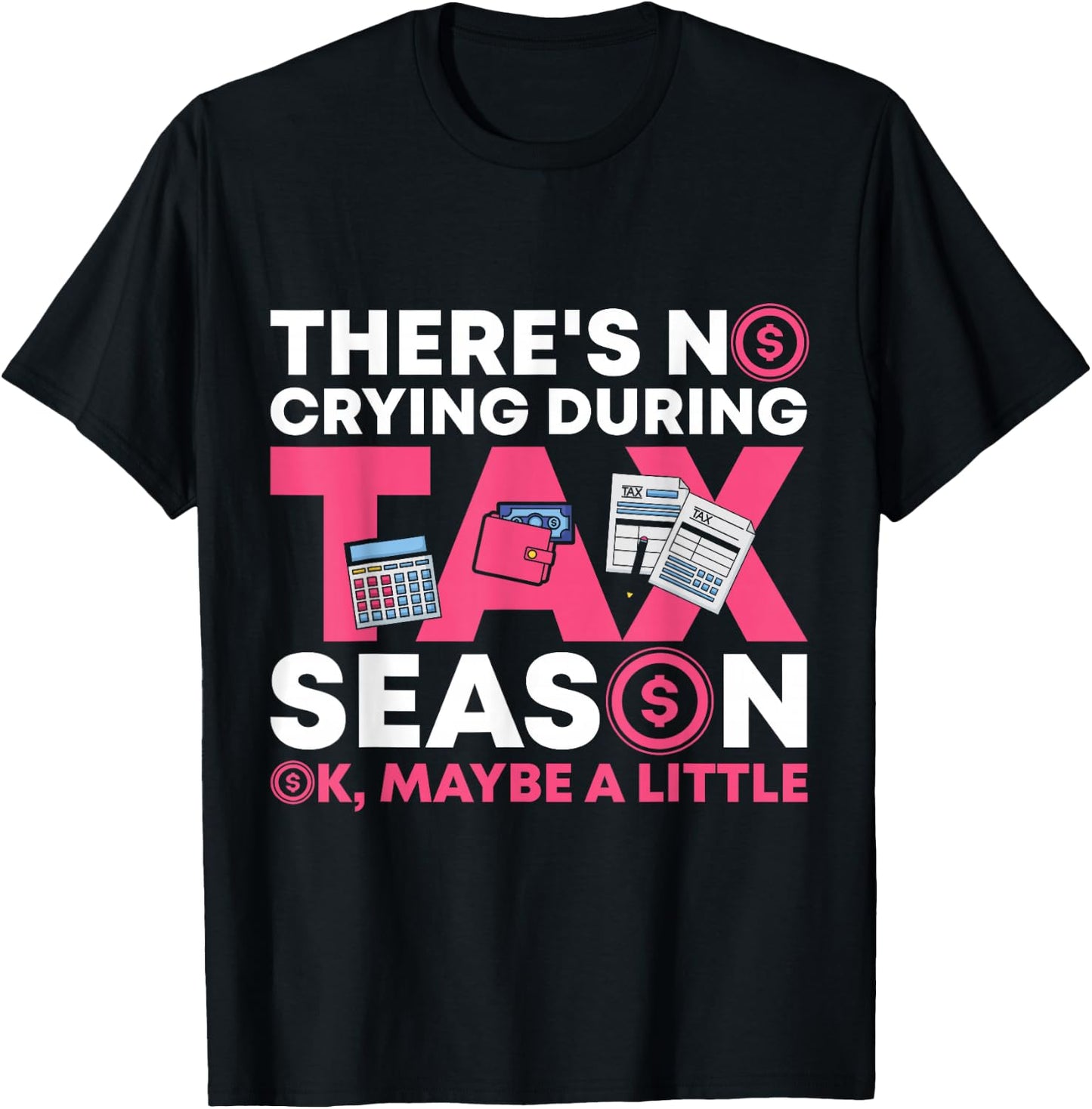 Funny Tax Season CPA Funny Accountant Gift Tax T-Shirt - T-Shirt | Black
