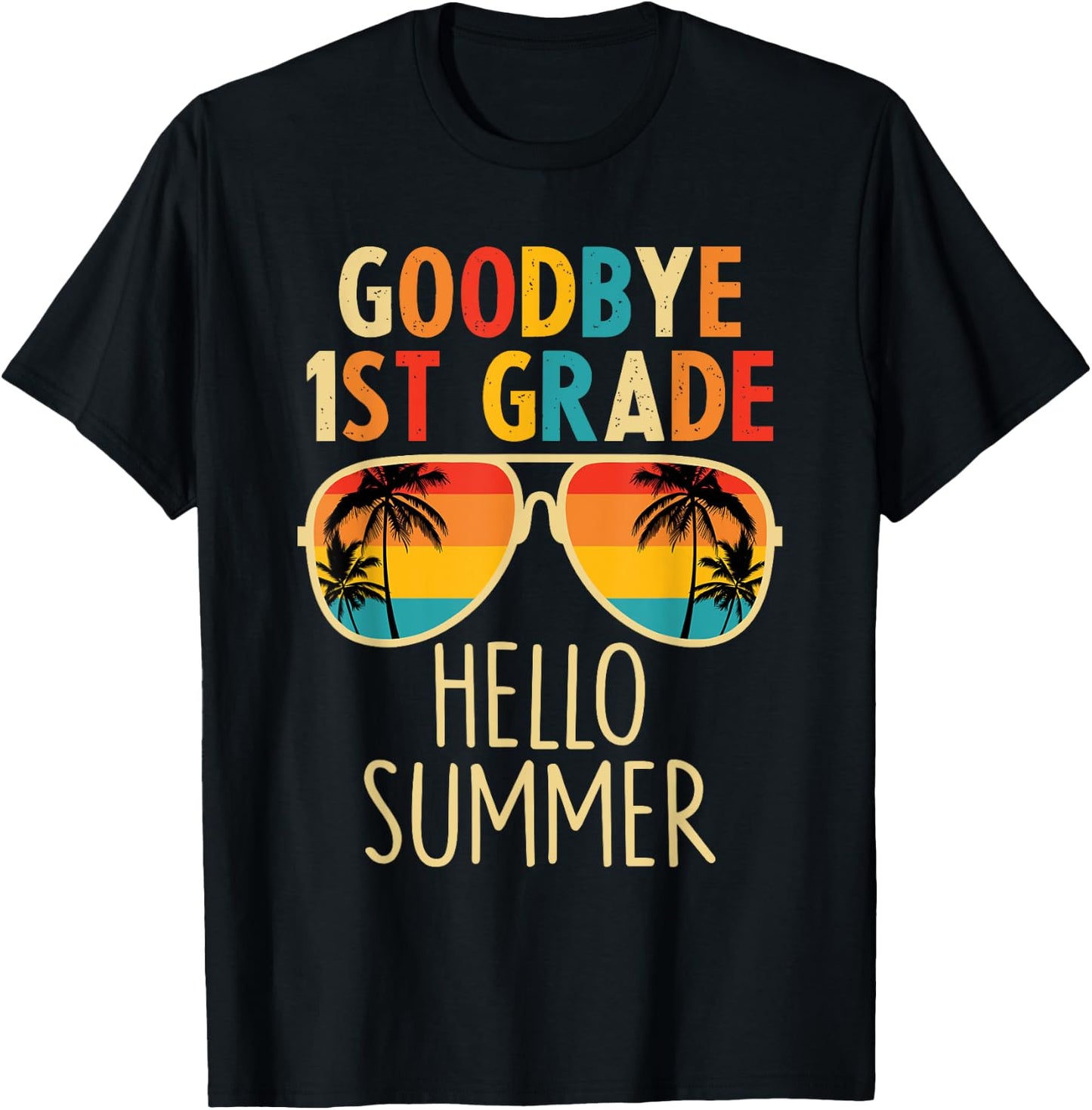 Goodbye 1st Grade Hello Summer Last Day Of School Boys Kids T-Shirt - T-Shirt | Black