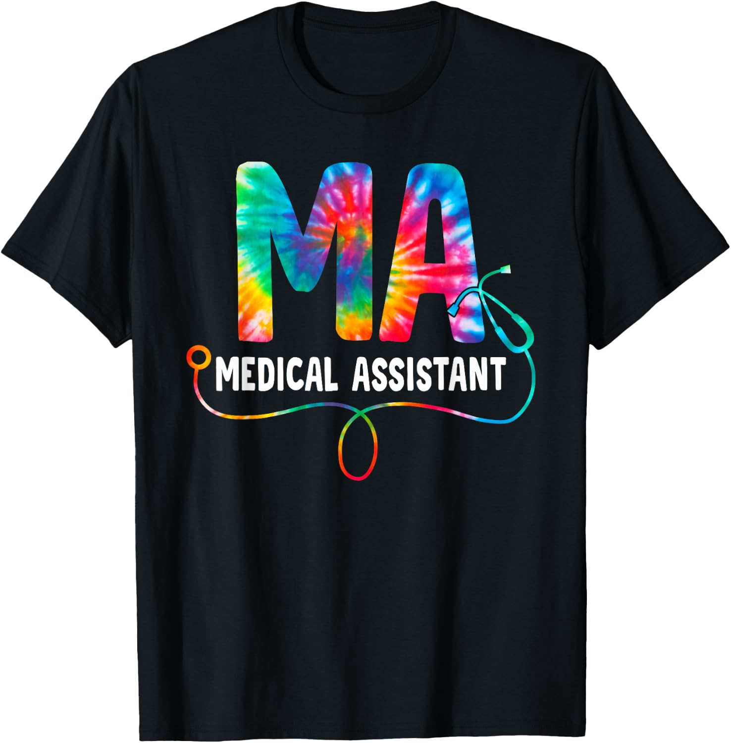 Tie Dye MA Medical Assistant Nurse Stethoscope MA T-Shirt - T-Shirt | Black