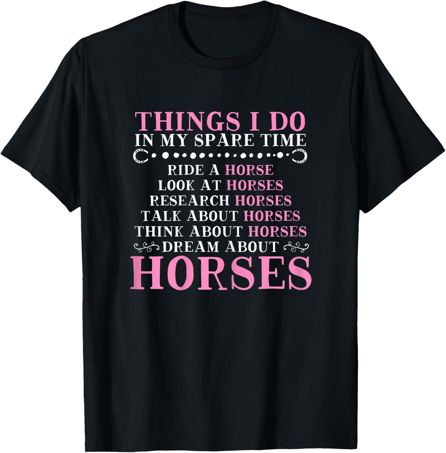 Girls Things I Do In My Spare Time Horse for Girls Women T-Shirt - T-Shirt | Black