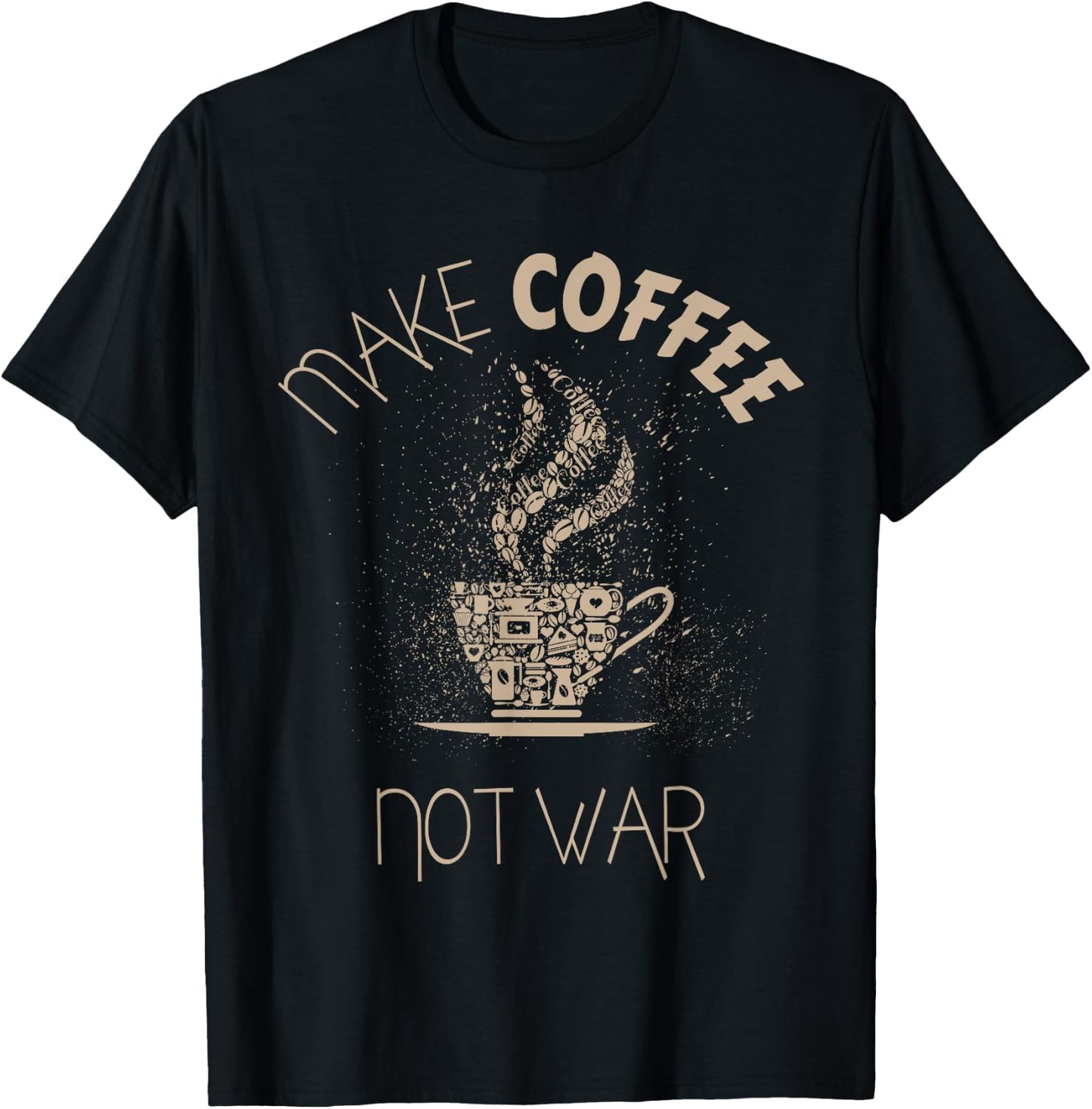 Make Coffee Not War T-Shirt - T-Shirt | Black