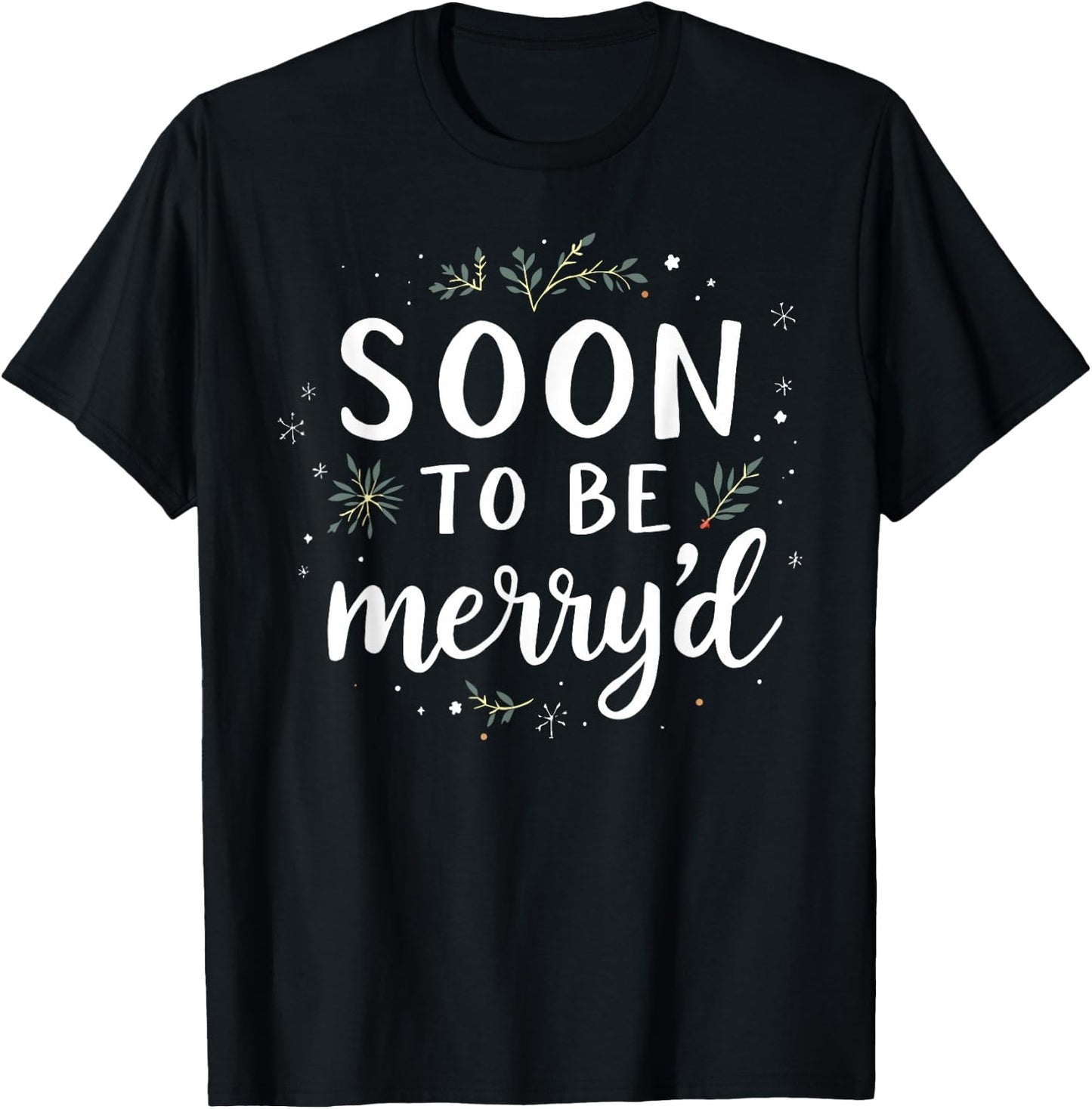 Soon to Be Merry'd Christmas Engaged Fiance Santa Couples T-Shirt - T-Shirt | Black