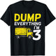 Kids Dump Everything Im 3 Truck Three Years Old 3rd Birthday Boy T-Shirt - T-Shirt | Black