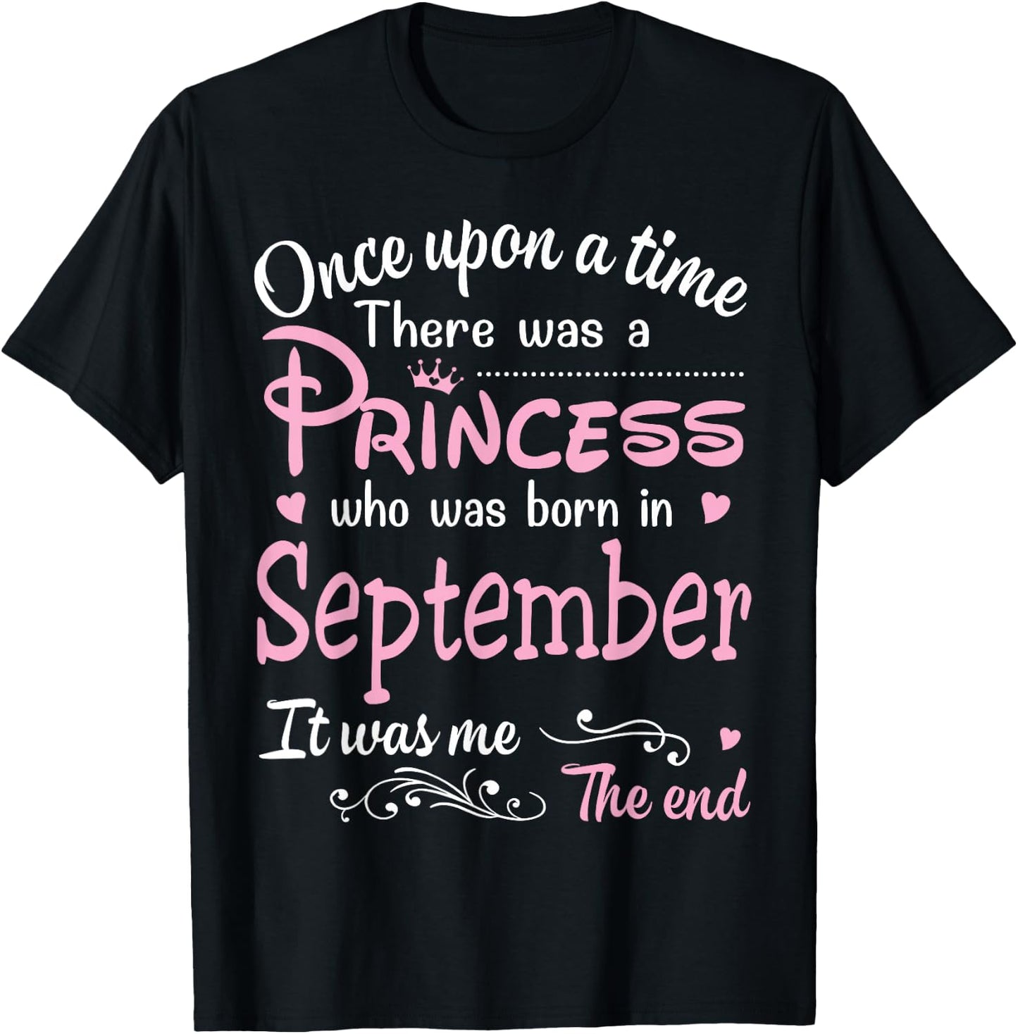 It was a princess born in September T-Shirt - T-Shirt | Black