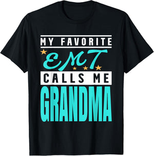 My Favorite Emt Calls Me Grandma, Emt Grandma T-Shirt - T-Shirt | Black