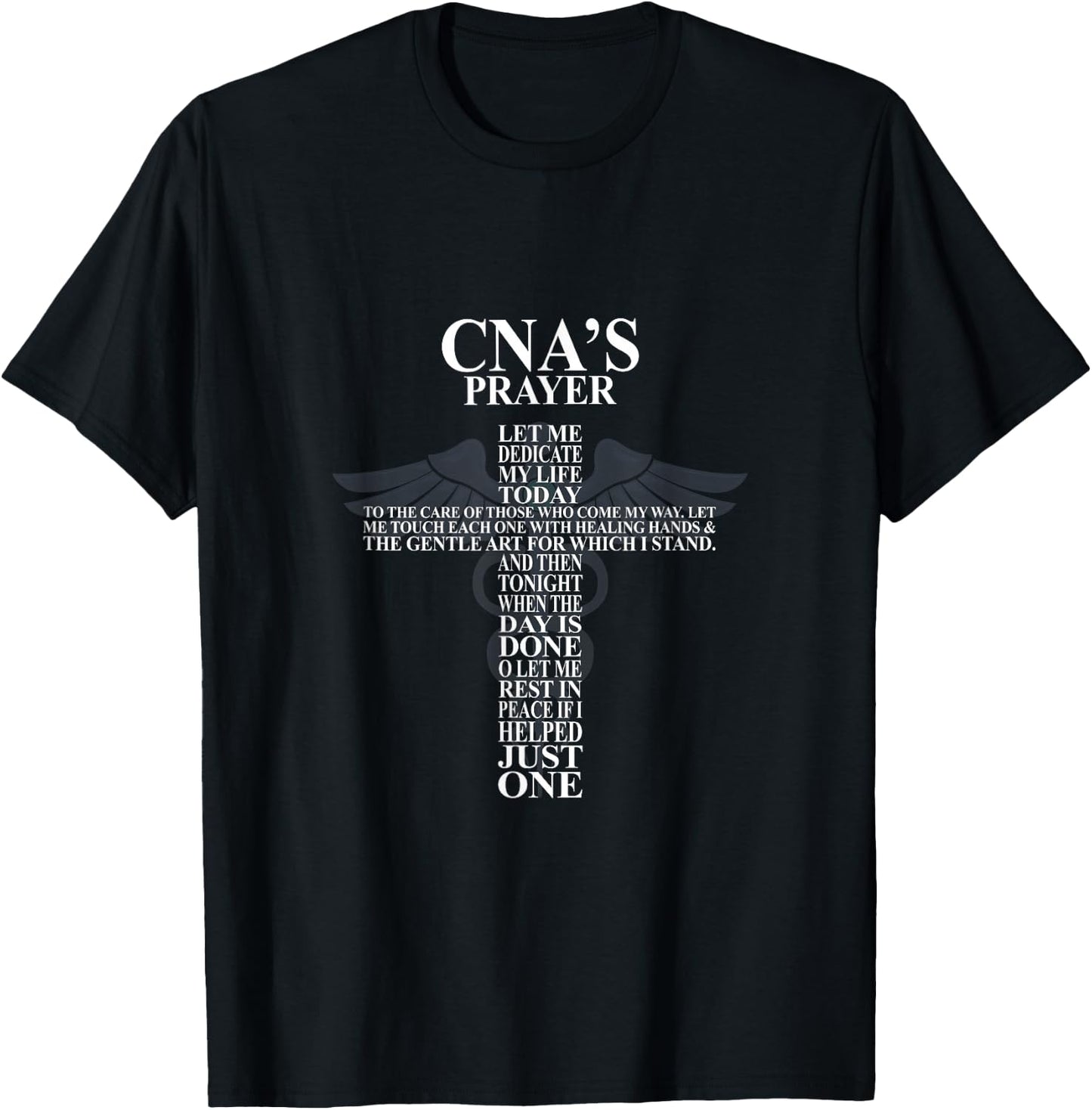 Cna's Prayer Let Me Dedicate My Life Pride Nursing Nurse T-Shirt - T-Shirt | Black