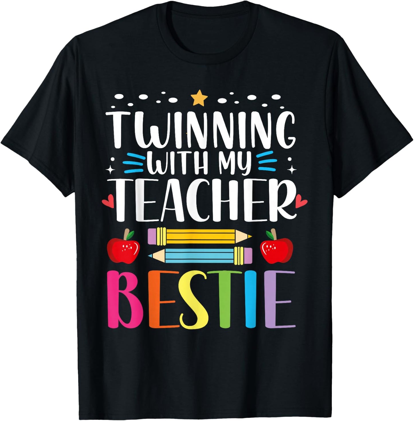 Twinning with my teacher bestie Funny Matching teachers T-Shirt - T-Shirt | Black