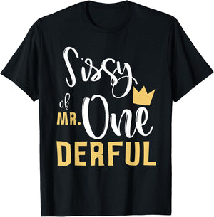 Sissy of Mr Onederful 1st Birthday Sister First One-Derful T-Shirt - T-Shirt | Black