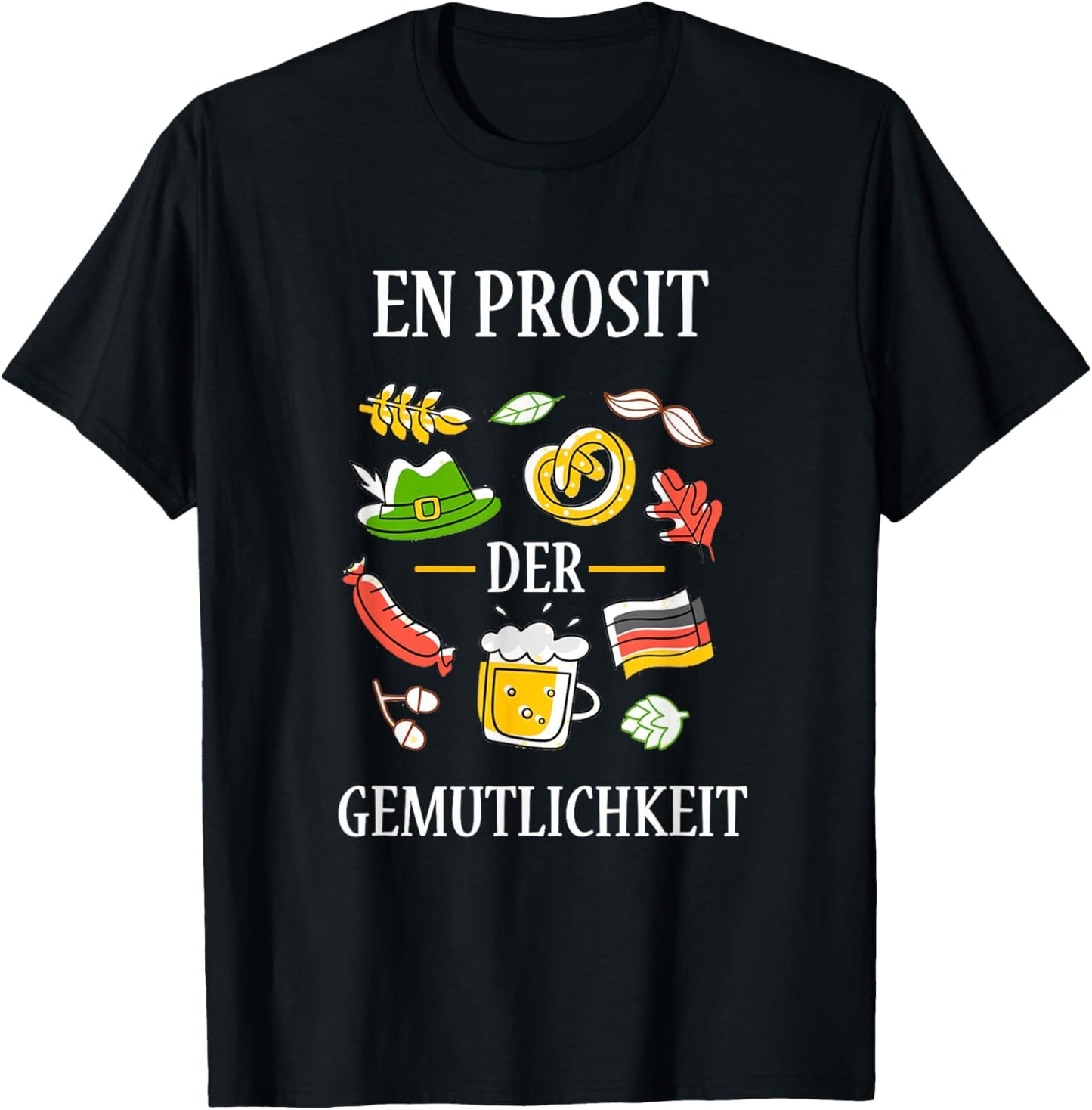 Funny Oktoberfest Ein Prosit der Gemutlichkeit Party Gift T-Shirt - T-Shirt | Black