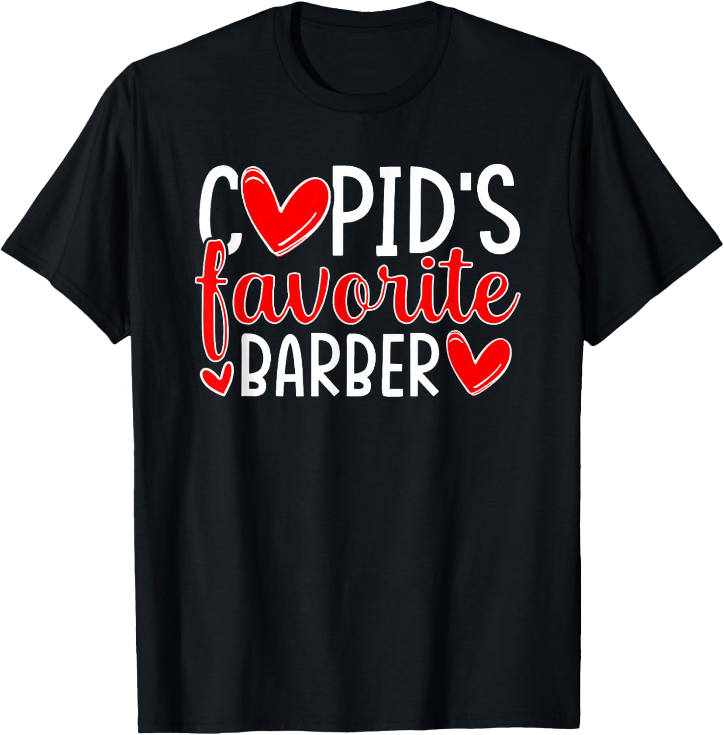 Cupid's Favorite Barber Funny Hearts Valentine's Day T-Shirt - T-Shirt | Black