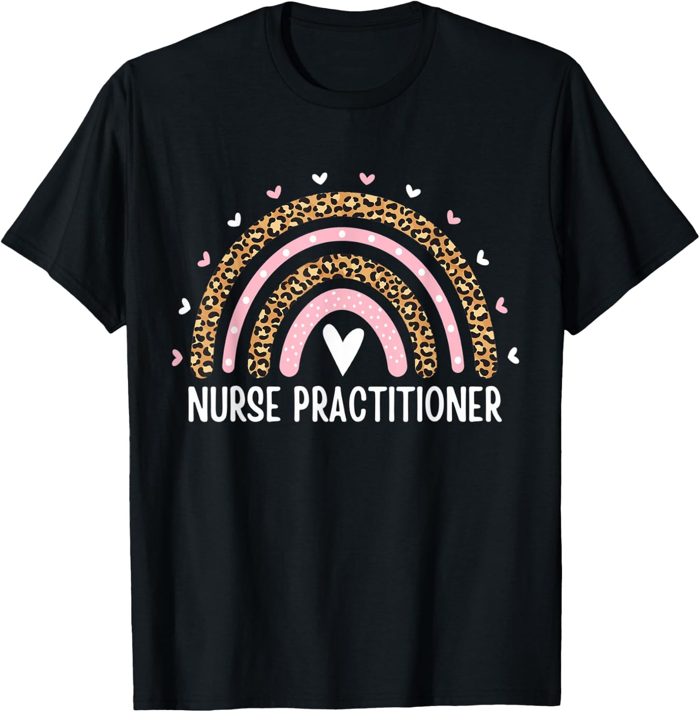 Nurse Practitioner Graduation Leopard Rainbow Nursing NP T-Shirt - T-Shirt | Black