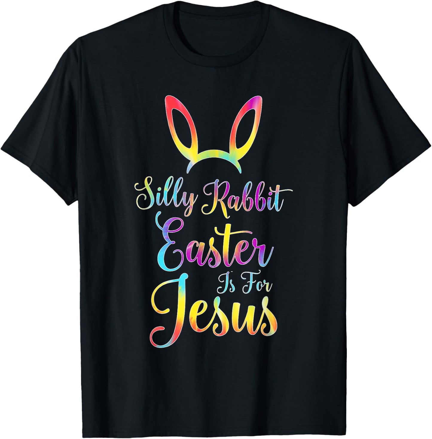 Christian Easter Silly Rabbit Easter is for Jesus T-Shirt - T-Shirt | Black