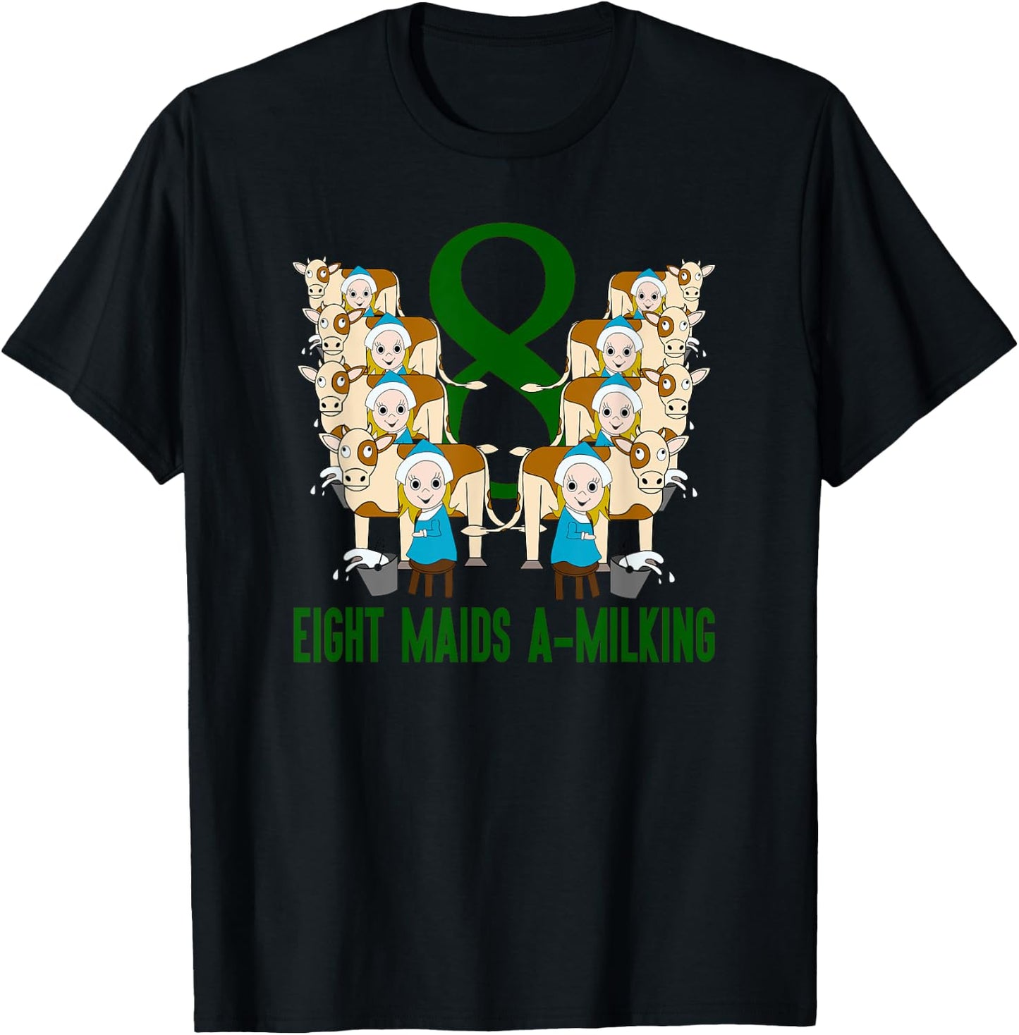 Eight Maids A-Milking Song 12 Days Christmas T-Shirt - T-Shirt | Black