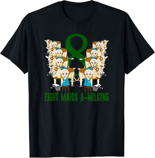 Eight Maids A-Milking Song 12 Days Christmas T-Shirt - T-Shirt | Black