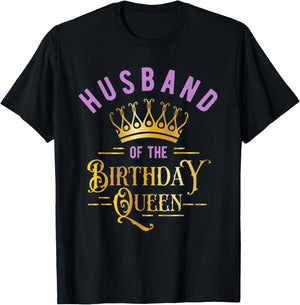 Birthday Party for Queen or Husband of the Birthday Queen T-Shirt - T-Shirt | Black