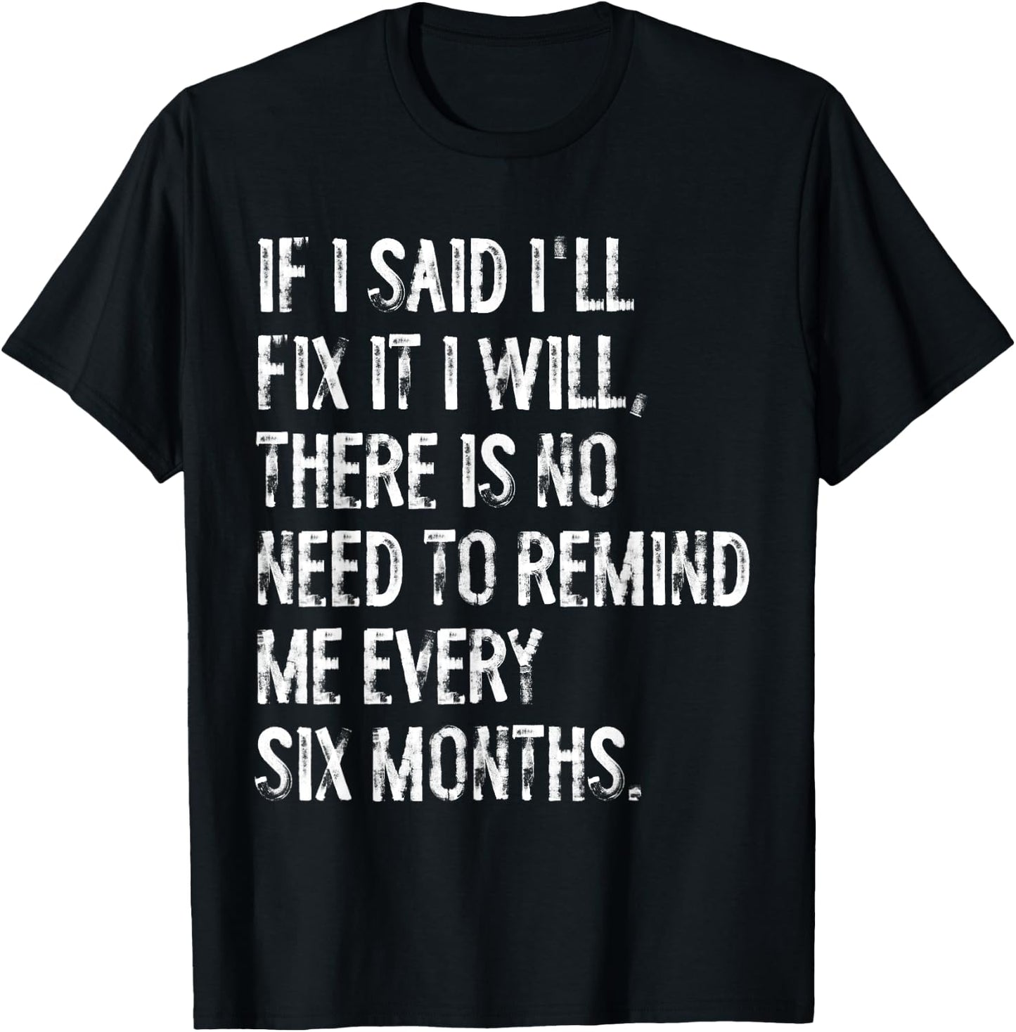 If I Said I'll Fix It I Will Handyman Carpenter Plumber T-Shirt - T-Shirt | Black