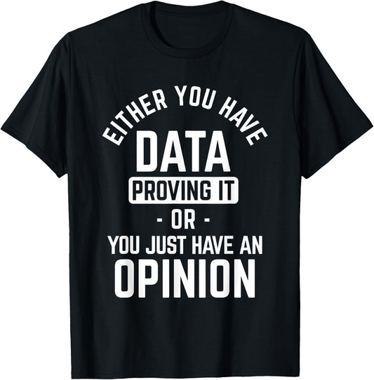 Data Proving It Data Science T-Shirt - T-Shirt | Black
