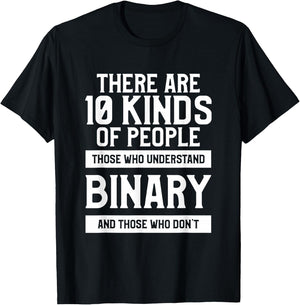 There Are 10 Kinds Of People Binary T-Shirt - T-Shirt | Black