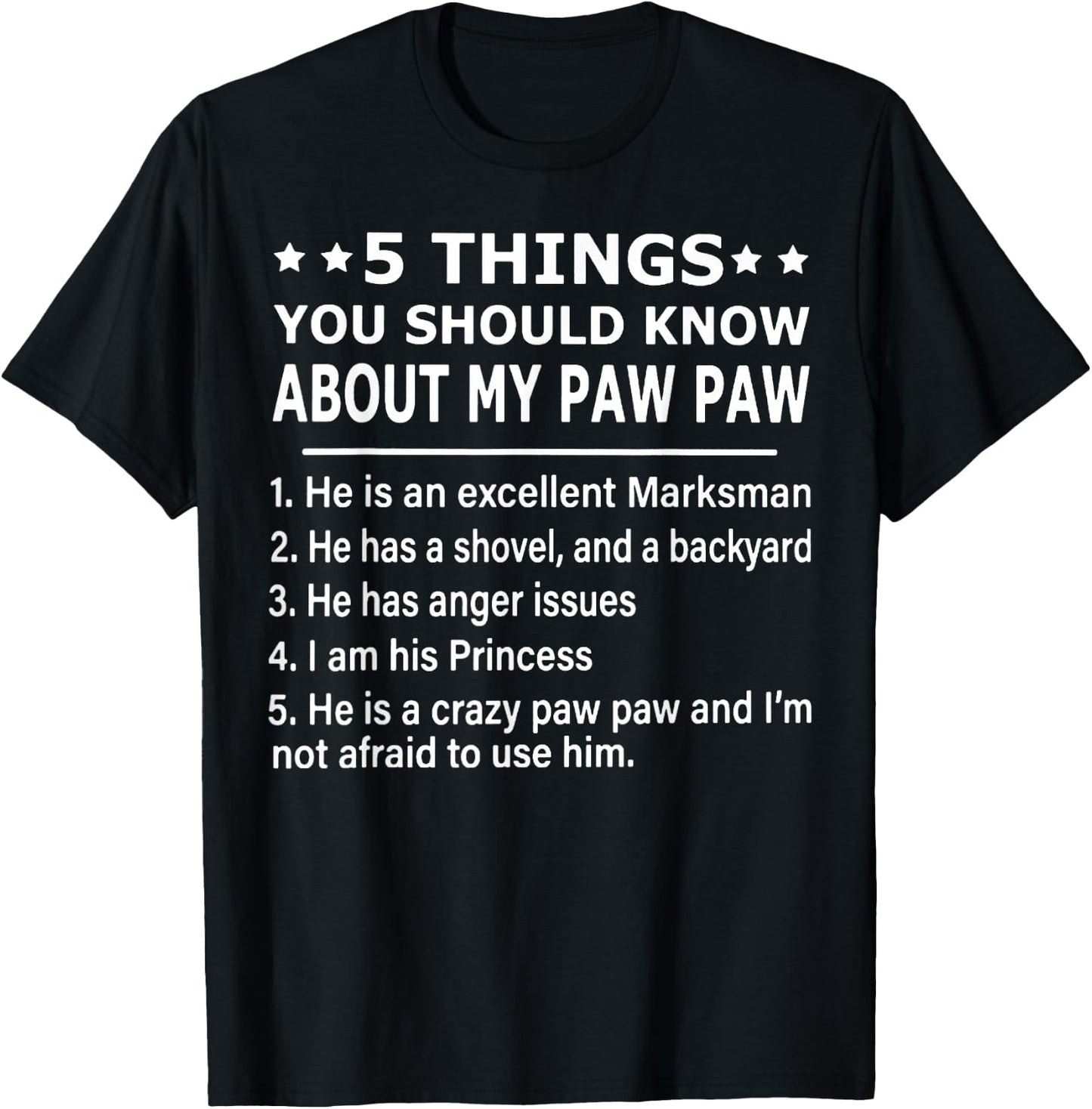 5 things you should know about my Paw Paw T-Shirt - T-Shirt | Black