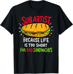 Bad Sandwiches Joke Funny Submarine Sub Sandwich Maker Dad T-Shirt - T-Shirt | Black