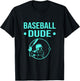 Perfect Baseball Dude Shirt Perfect Dude Merchandise Dude T-Shirt - T-Shirt | Black