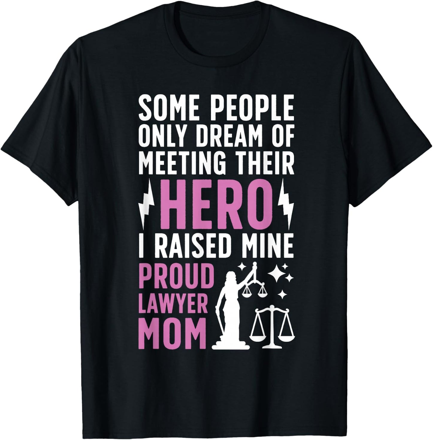 Proud Lawyer Mom Of A Lawyer Mother Lawyer Mama T-Shirt - T-Shirt | Black