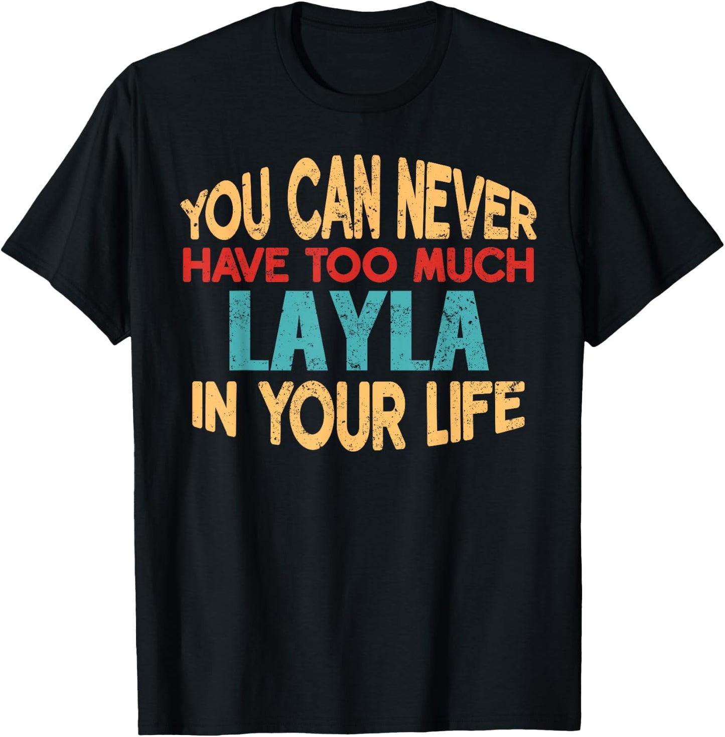 Funny Layla Personalised First Name Joke Item T-Shirt - T-Shirt | Black