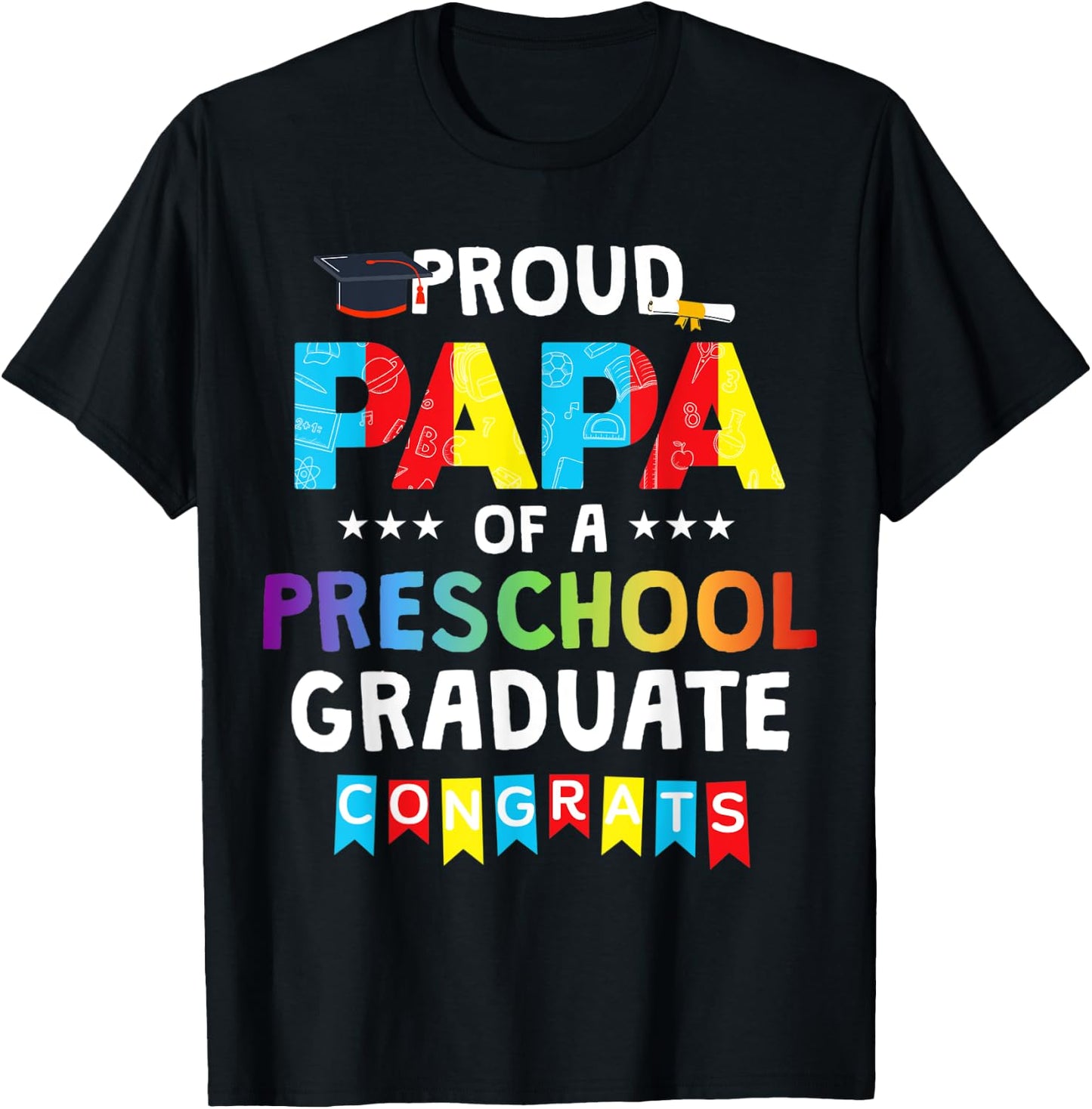 Proud Papa Of A Preschool Graduate Senior Graduation T-Shirt - T-Shirt | Black