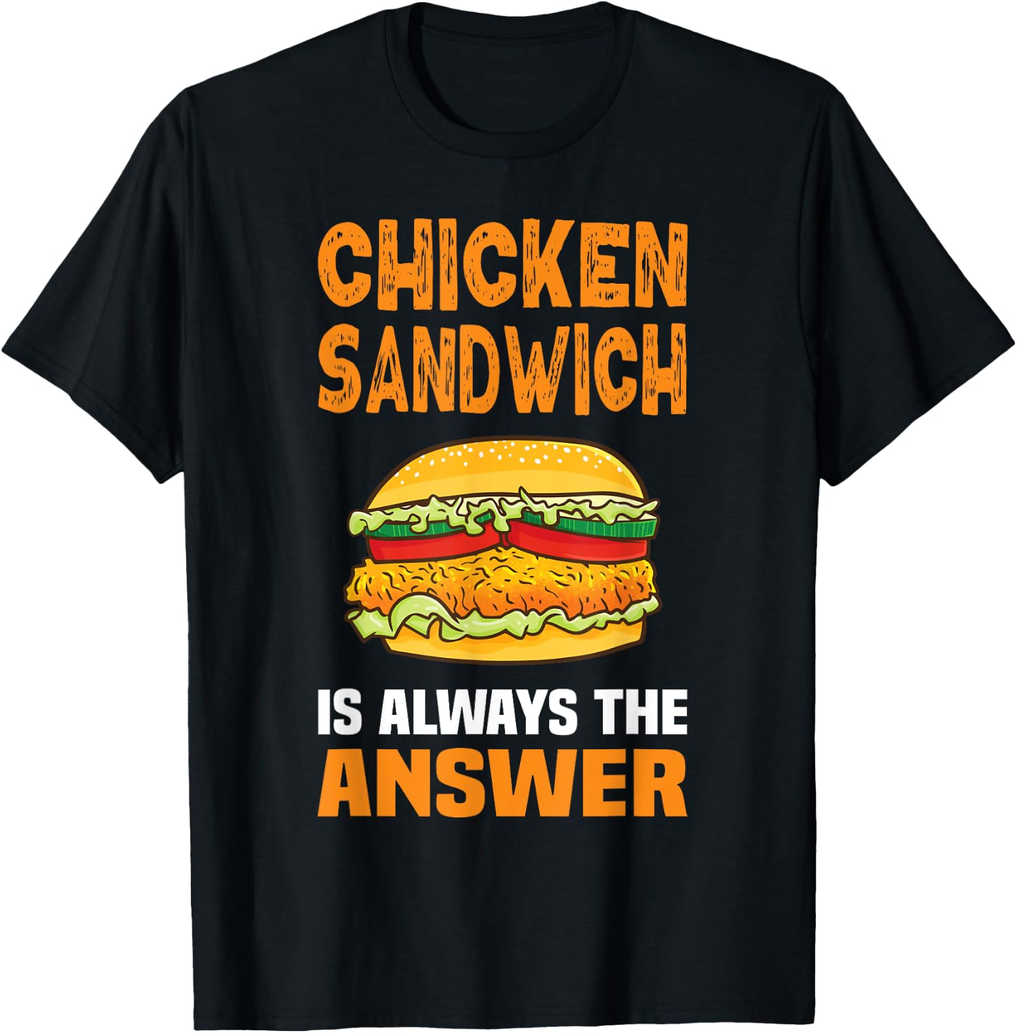 Chicken Sandwich Lover Fun TShirtz & More Chicken Sandwich Chicken Burger T-Shirt - T-Shirt | Black