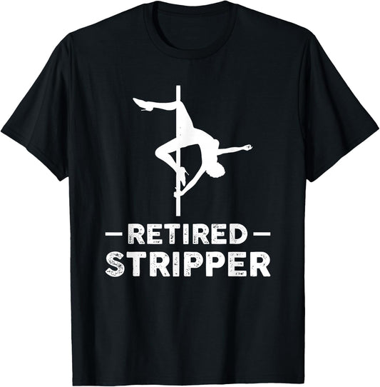 Geschenk fr Rente Retired Stripper Retirement - Women's Adults Black Short Sleeve Classic Fit T-Shirt - T-Shirt | Black